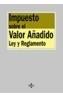 IMPUESTO SOBRE EL VALOR AÑADIDO : LEY Y REGLAMENTO | 9788430940547 | MIGUEL CANCITO, ENRIQUE DE | Galatea Llibres | Llibreria online de Reus, Tarragona | Comprar llibres en català i castellà online