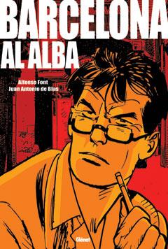 BARCELONA AL ALBA | 9788484494935 | FONT, ALFONSO/ BLAS, JUAN ANTONIO DE | Galatea Llibres | Llibreria online de Reus, Tarragona | Comprar llibres en català i castellà online