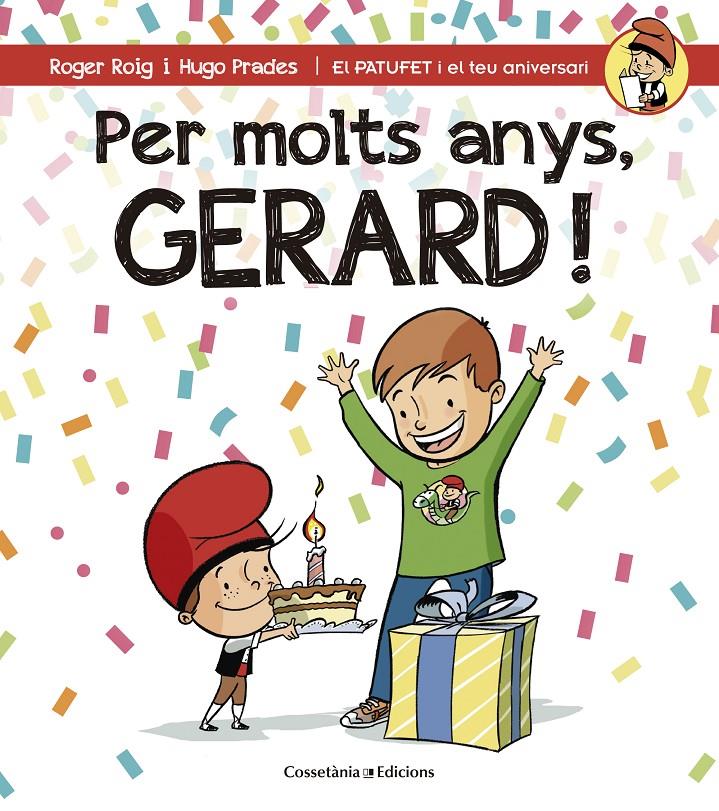 PER MOLTS ANYS, GERARD! | 9788490344323 | ROIG CÉSAR, ROGER | Galatea Llibres | Llibreria online de Reus, Tarragona | Comprar llibres en català i castellà online