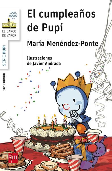 BVBPU. 5 EL CUMPLEAÑOS DE PUPI | 9788467576948 | MENÉNDEZ-PONTE, MARÍA | Galatea Llibres | Librería online de Reus, Tarragona | Comprar libros en catalán y castellano online