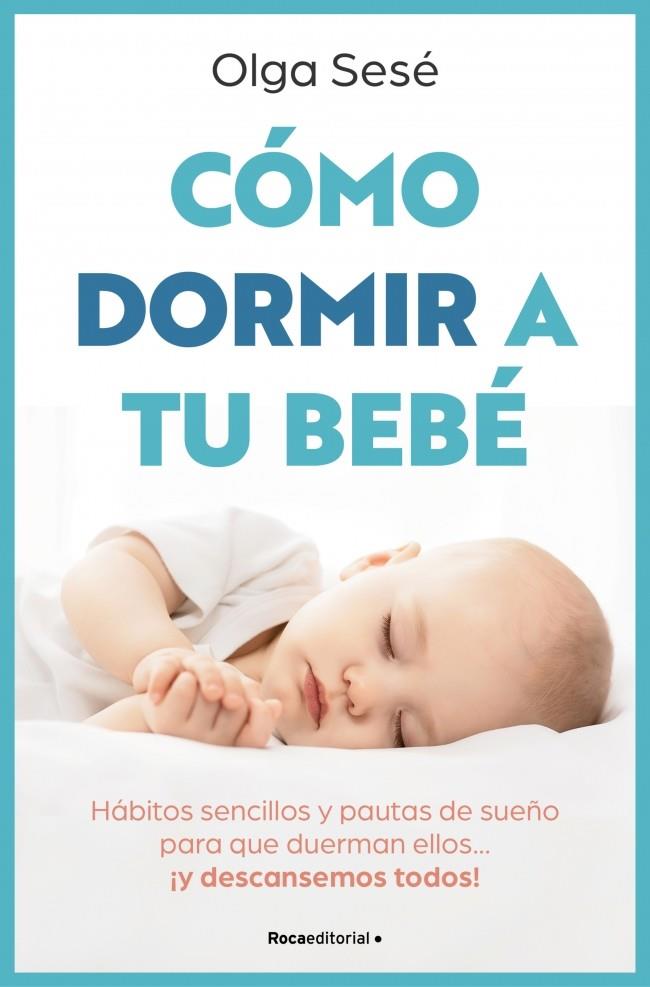 CÓMO DORMIR A TU BEBÉ | 9788410096141 | SESÉ, OLGA | Galatea Llibres | Librería online de Reus, Tarragona | Comprar libros en catalán y castellano online