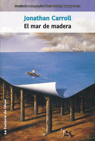 MAR DE MADERA, EL | 9788498000191 | CARROLL, JONATHAN | Galatea Llibres | Librería online de Reus, Tarragona | Comprar libros en catalán y castellano online