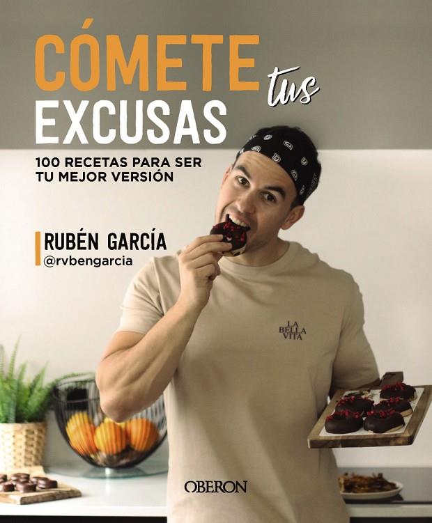 CÓMETE TUS EXCUSAS | 9788441548749 | GARCÍA CARNICERO, RUBÉN | Galatea Llibres | Librería online de Reus, Tarragona | Comprar libros en catalán y castellano online