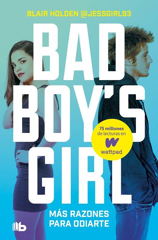 MAS RAZONES PARA ODIARTE (BAD BOY'S GIRL 2) | 9788413142852 | HOLDEN, BLAIR | Galatea Llibres | Llibreria online de Reus, Tarragona | Comprar llibres en català i castellà online