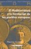 MEDITERRANEO Y LA FORMACION DE LOS PUEBLOS EUROPEOS, EL | 9788474267082 | GUIDETTI, MASSIMO | Galatea Llibres | Llibreria online de Reus, Tarragona | Comprar llibres en català i castellà online