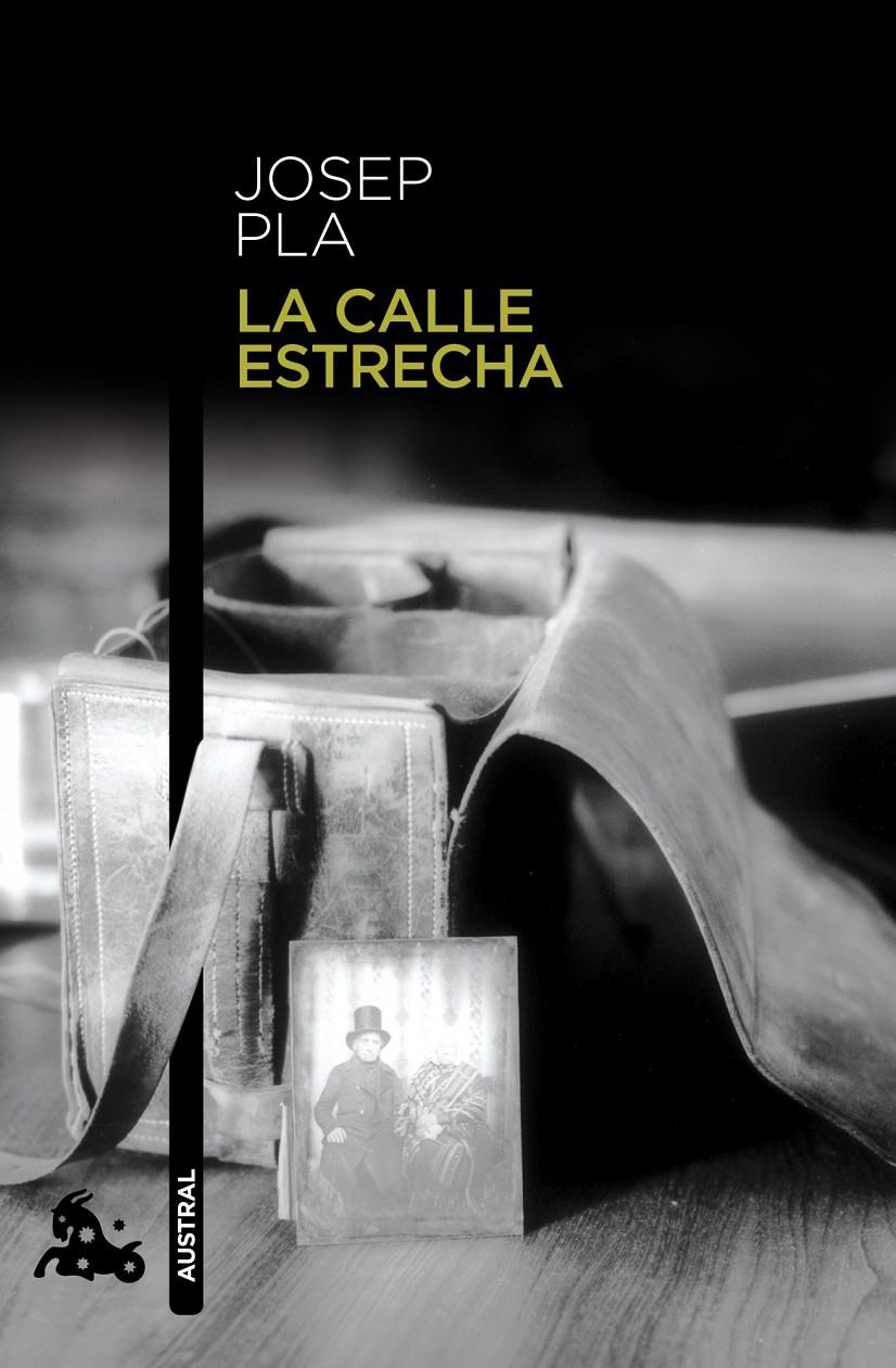 LA CALLE ESTRECHA | 9788423329052 | PLA, JOSEP | Galatea Llibres | Llibreria online de Reus, Tarragona | Comprar llibres en català i castellà online