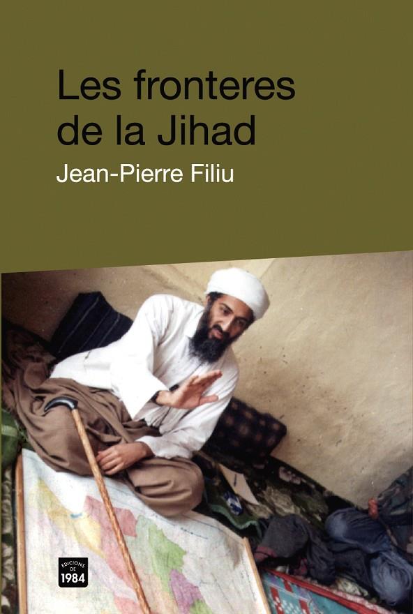 FRONTERES DE LA JIHAD, LES | 9788492440054 | FILIU, JEAN-PIERRE | Galatea Llibres | Librería online de Reus, Tarragona | Comprar libros en catalán y castellano online