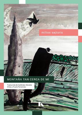 MONTAÑA TAN CERCA DE MÍ | 9788412863437 | SAJTURIS, MILTOS | Galatea Llibres | Llibreria online de Reus, Tarragona | Comprar llibres en català i castellà online