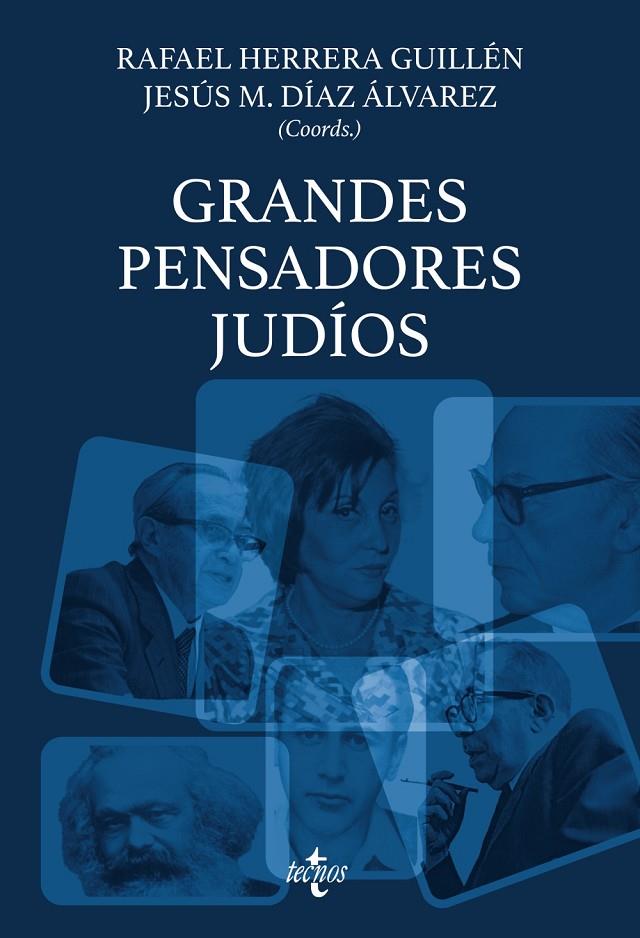 GRANDES PENSADORES JUDÍOS | 9788430990849 | HERRERA GUILLÉN, RAFAEL/DÍAZ ÁLVAREZ, JESÚS M./ALESSO, MARTA/ANDÚGAR MIÑARRO, MIGUEL/DREIZIK, PABLO/ | Galatea Llibres | Llibreria online de Reus, Tarragona | Comprar llibres en català i castellà online