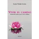 VIVIR EL CAMINO | 9788493423179 | YESHE LOSAL, LAMA | Galatea Llibres | Llibreria online de Reus, Tarragona | Comprar llibres en català i castellà online