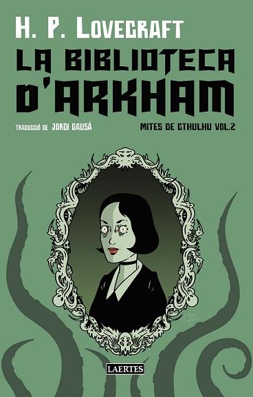 LA BIBLIOTECA D'ARKHAM VOL.2 | 9788419676481 | LOVECRAFT, HOWARD | Galatea Llibres | Librería online de Reus, Tarragona | Comprar libros en catalán y castellano online