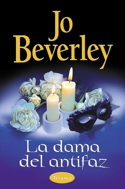 DAMA DEL ANTIFAZ, LA | 9788479534394 | BEVERLEY, JO | Galatea Llibres | Llibreria online de Reus, Tarragona | Comprar llibres en català i castellà online