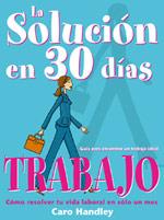 SOLUCION EN 30 DIAS, LA: TRABAJO | 9788475563046 | HANDLEY, CARO | Galatea Llibres | Llibreria online de Reus, Tarragona | Comprar llibres en català i castellà online