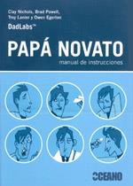 PAPÁ NOVATO | 9788475566689 | NICHOLS, CLAY / POWELL, BRAD / LANIER, TROY | Galatea Llibres | Librería online de Reus, Tarragona | Comprar libros en catalán y castellano online