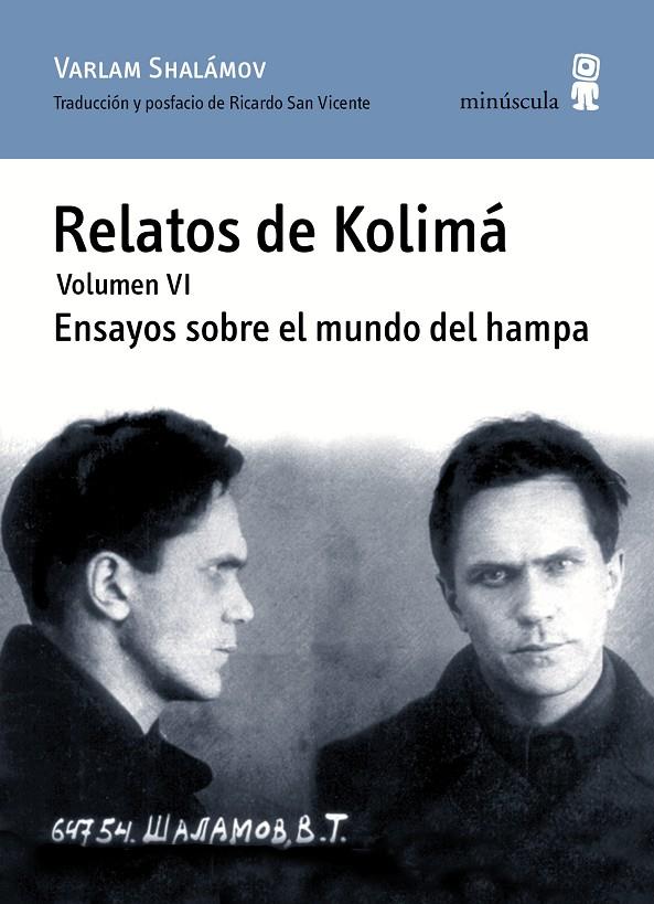 RELATOS DE KOLIMá VI. ENSAYOS SOBRE EL MUNDO DEL HAMPA | 9788494675447 | SHALáMOV, VARLAM | Galatea Llibres | Llibreria online de Reus, Tarragona | Comprar llibres en català i castellà online