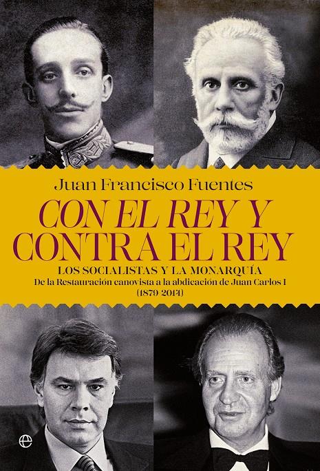 CON EL REY Y CONTRA EL REY | 9788490606315 | FUENTES, JUAN FRANCISCO | Galatea Llibres | Llibreria online de Reus, Tarragona | Comprar llibres en català i castellà online