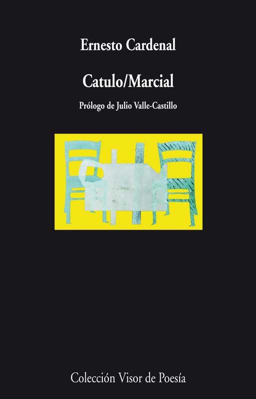 CATULO / MARCIAL | 9788498958218 | CARDENAL, ERNESTO | Galatea Llibres | Llibreria online de Reus, Tarragona | Comprar llibres en català i castellà online