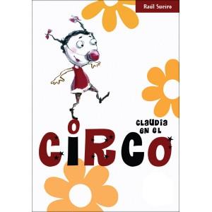 CLAUDIA EN EL CIRCO | 9788493612313 | SUEIRO, RAUL | Galatea Llibres | Librería online de Reus, Tarragona | Comprar libros en catalán y castellano online