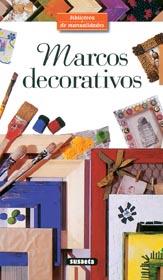 MARCOS DECORATIVOS | 9788430596201 | CROLLE-TERZAGHI, DENISE | Galatea Llibres | Llibreria online de Reus, Tarragona | Comprar llibres en català i castellà online