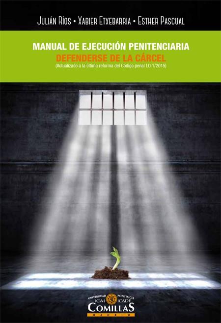 MANUAL DE EJECUCIÓN PENITENCIARIA | 9788484686255 | RÍOS MARTÍN, JULIÁN CARLOS/ETXEBARRIA ZARRABEITIA, XABIER/PASCUAL RODRÍGUEZ, ESTHER | Galatea Llibres | Llibreria online de Reus, Tarragona | Comprar llibres en català i castellà online