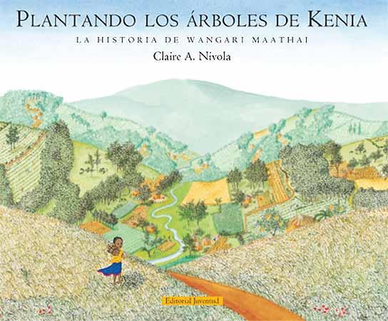 PLANTANDO LOS ARBOLES DE KENIA | 9788426139368 | NIVOLA, CLAIRE A. | Galatea Llibres | Llibreria online de Reus, Tarragona | Comprar llibres en català i castellà online