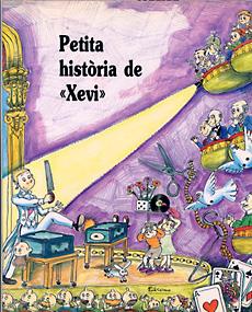 PETITA HISTÒRIA DE XEVI | 9788485984664 | LLADÓ, JOSEP M. | Galatea Llibres | Llibreria online de Reus, Tarragona | Comprar llibres en català i castellà online