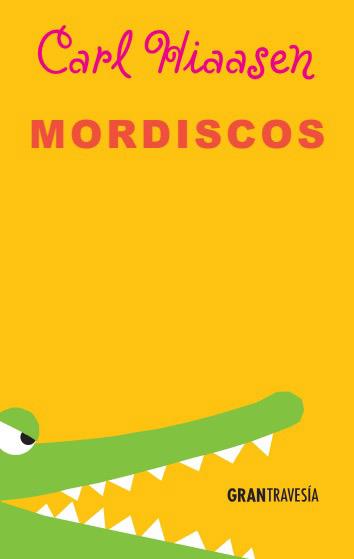 MORDISCOS | 9788494398605 | HIAASEN, CARL | Galatea Llibres | Llibreria online de Reus, Tarragona | Comprar llibres en català i castellà online