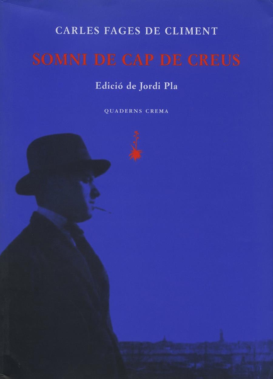 SOMNI DE CAP DE CREUS | 9788477273875 | FAGES DE CLIMENT, CARLES | Galatea Llibres | Llibreria online de Reus, Tarragona | Comprar llibres en català i castellà online