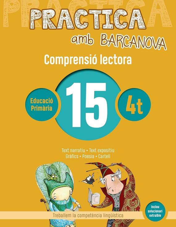 PRACTICA AMB BARCANOVA COMPRENSIÓ LECTORA 15 | 9788448948580 | CAMPS, MONTSERRAT/BOIXADERAS, ROSA | Galatea Llibres | Llibreria online de Reus, Tarragona | Comprar llibres en català i castellà online