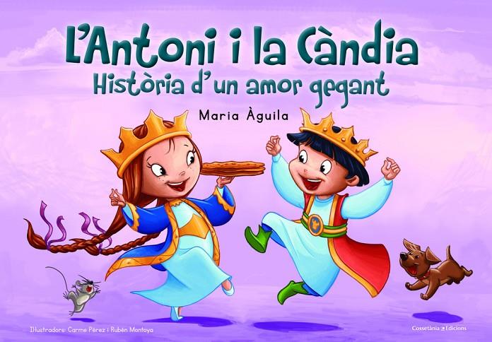 L'ANTONI I LA CÀNDIA | 9788490341506 | AGUILA, MARIA | Galatea Llibres | Llibreria online de Reus, Tarragona | Comprar llibres en català i castellà online