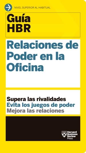 GUíA HBR: RELACIONES DE PODER EN LA OFICINA | 9788494562976 | DILLON, KAREN/BUSINESS REVIEW, HARVARD | Galatea Llibres | Llibreria online de Reus, Tarragona | Comprar llibres en català i castellà online