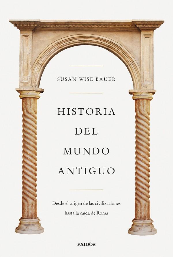 HISTORIA DEL MUNDO ANTIGUO | 9788449341298 | WISE BAUER, SUSAN | Galatea Llibres | Llibreria online de Reus, Tarragona | Comprar llibres en català i castellà online