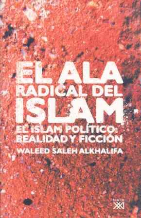 ALA RADICAL DEL ISLAM, EL | 9788432312854 | SALEH, WALEED | Galatea Llibres | Llibreria online de Reus, Tarragona | Comprar llibres en català i castellà online