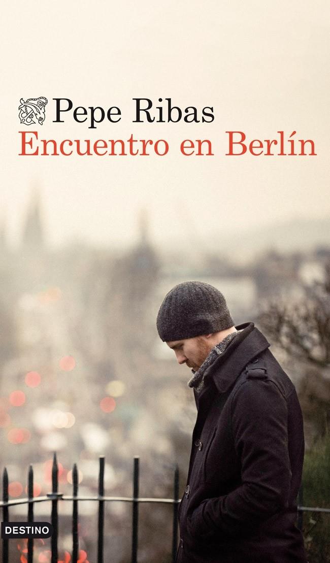 ENCUENTRO EN BERLÍN | 9788423346370 | RIBAS, PEPE | Galatea Llibres | Llibreria online de Reus, Tarragona | Comprar llibres en català i castellà online