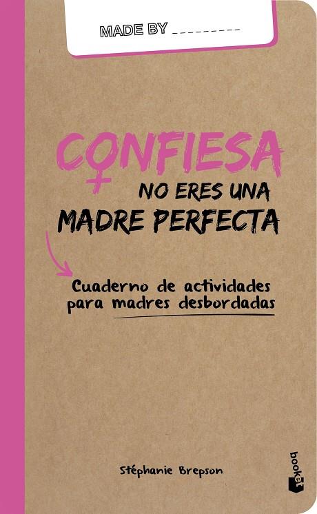 CONFIESA: NO ERES UNA MADRE PERFECTA | 9788408159964 | BREPSON, STÉPHANIE | Galatea Llibres | Llibreria online de Reus, Tarragona | Comprar llibres en català i castellà online