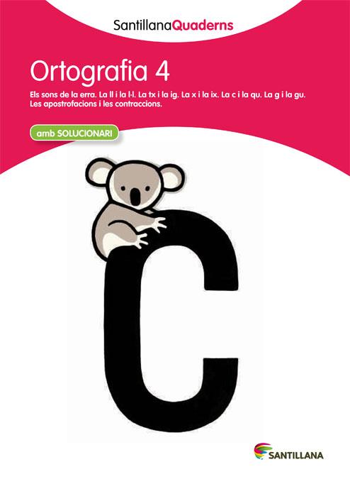 ORTOGRAFIA 4 (SANTILLANA QUADERNS) | 9788468013695 | VARIOS AUTORES | Galatea Llibres | Llibreria online de Reus, Tarragona | Comprar llibres en català i castellà online