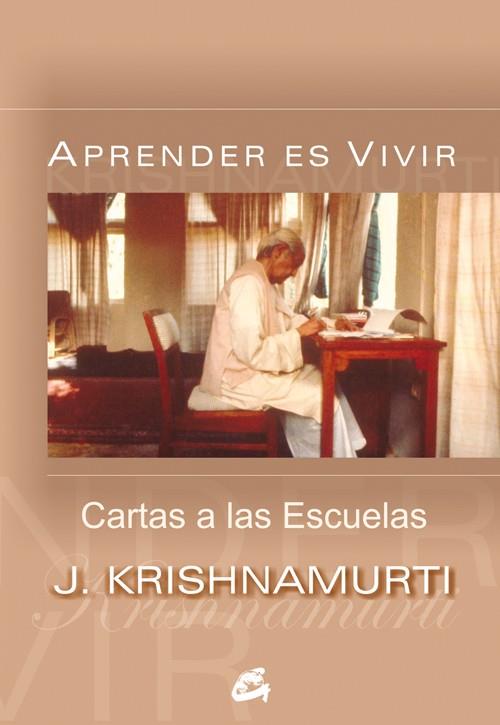 APRENDER ES VIVIR | 9788484452119 | KRISHNAMURTI, J. | Galatea Llibres | Librería online de Reus, Tarragona | Comprar libros en catalán y castellano online