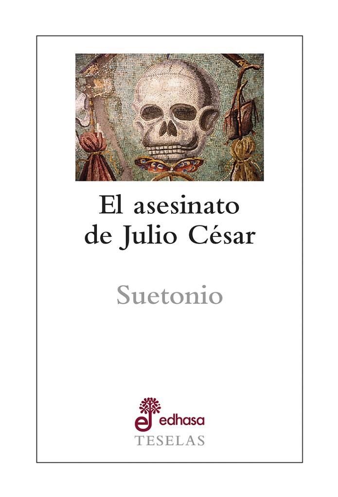 EL ASESINATO DE JULIO CÉSAR | 9788435023153 | SUETONIO | Galatea Llibres | Llibreria online de Reus, Tarragona | Comprar llibres en català i castellà online