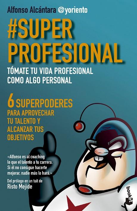 #SUPERPROFESIONAL | 9788413442709 | ALCÁNTARA GÓMEZ, ALFONSO | Galatea Llibres | Llibreria online de Reus, Tarragona | Comprar llibres en català i castellà online