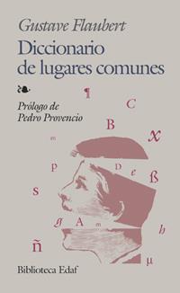 DICCIONARIO DE LUGARES COMUNES | 9788441416819 | FLAUBERT, GUSTAVE (1821-1880) | Galatea Llibres | Llibreria online de Reus, Tarragona | Comprar llibres en català i castellà online