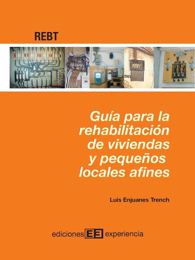 GUIA PARA LA REHABILITACION DE VIVIENDAS Y PEQUEÑOS LOCALES | 9788496283107 | ENJUANES TENCH, LUIS | Galatea Llibres | Llibreria online de Reus, Tarragona | Comprar llibres en català i castellà online