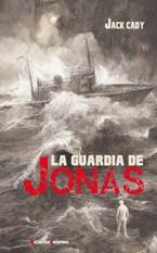 LA GUARDIA DE JONÁS | 9788477027553 | CADY, JACK | Galatea Llibres | Llibreria online de Reus, Tarragona | Comprar llibres en català i castellà online