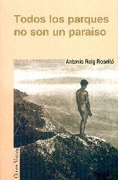 TODOS LOS PARQUES NO SON UN PARAISO | 9788495346292 | ROIG ROSSELLO, ANTONIO | Galatea Llibres | Librería online de Reus, Tarragona | Comprar libros en catalán y castellano online