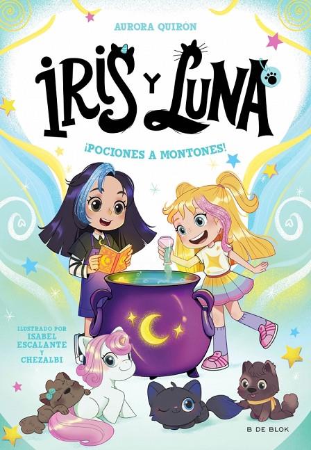 IRIS Y LUNA 2. ¡POCIONES A MONTONES! | 9788410269149 | QUIRÓN, AURORA | Galatea Llibres | Llibreria online de Reus, Tarragona | Comprar llibres en català i castellà online