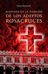 AVENTURA EN LA MANSION DE LOS ROSACRUCES | 9788497772716 | HARTMANN, FRANZ | Galatea Llibres | Llibreria online de Reus, Tarragona | Comprar llibres en català i castellà online