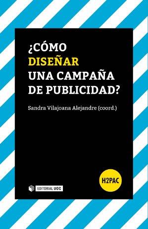 CÓMO DISEÑAR UNA CAMPAÑA DE PUBLICIDAD? | 9788490642146 | VILAJOANA, SANDRA | Galatea Llibres | Llibreria online de Reus, Tarragona | Comprar llibres en català i castellà online