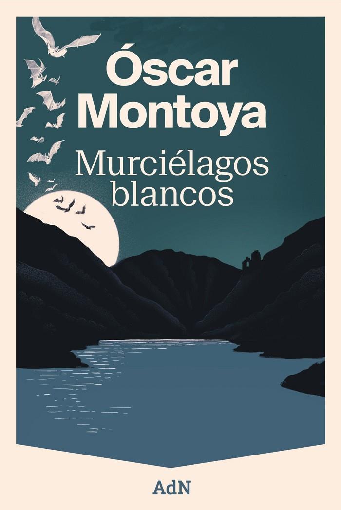 MURCIÉLAGOS BLANCOS | 9788410138582 | MONTOYA, ÓSCAR | Galatea Llibres | Llibreria online de Reus, Tarragona | Comprar llibres en català i castellà online