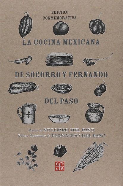 LA COCINA MEXICANA DE SOCORRO Y FERNANDO | 9786071644190 | DEL PASO, SOCORRO | Galatea Llibres | Librería online de Reus, Tarragona | Comprar libros en catalán y castellano online