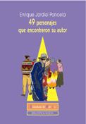 49 PERSONAJES QUE ENCONTRARON SU AUTOR | 9788497423700 | PONCELA, JARDIEL | Galatea Llibres | Llibreria online de Reus, Tarragona | Comprar llibres en català i castellà online