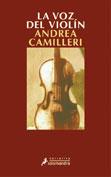 VOZ DEL VIOLIN, LA | 9788478888283 | CAMILLERI, ANDREA (1925- ) | Galatea Llibres | Librería online de Reus, Tarragona | Comprar libros en catalán y castellano online